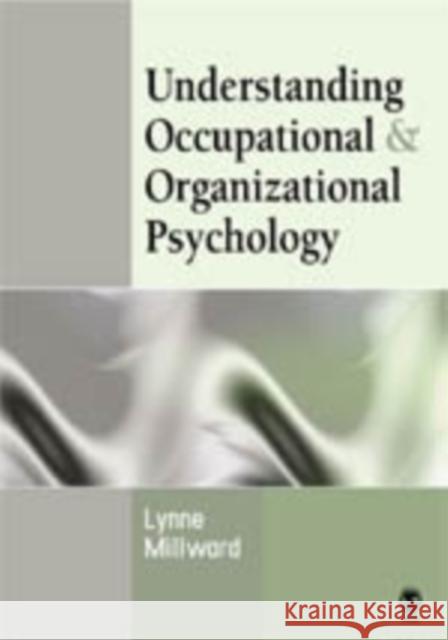 Understanding Occupational & Organizational Psychology Lynne J. Millward 9780761941330 Sage Publications - książka