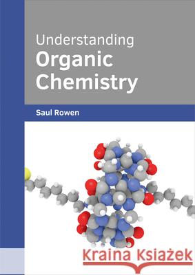 Understanding Organic Chemistry Saul Rowen 9781682853733 Willford Press - książka