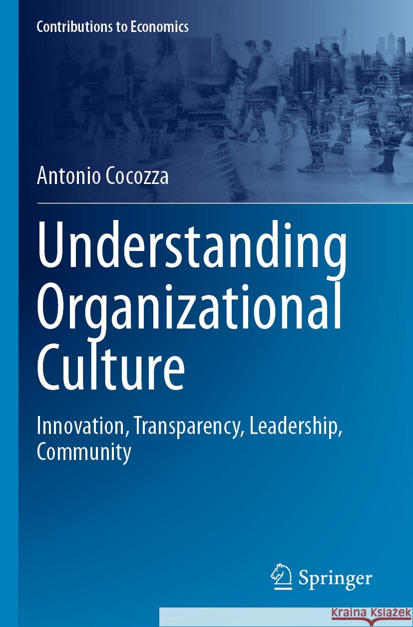 Understanding Organizational Culture Antonio Cocozza 9783031438622 Springer Nature Switzerland - książka