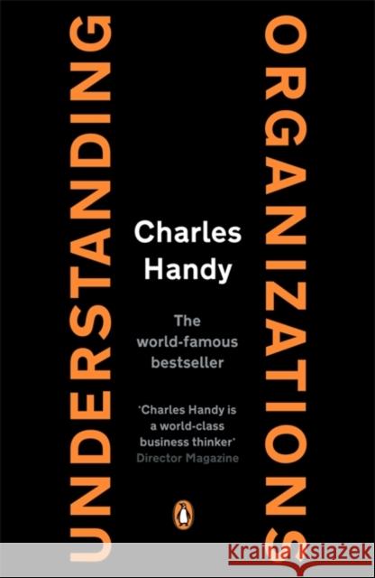 Understanding Organizations Charles B. Handy 9780140156034 Penguin Books Ltd - książka