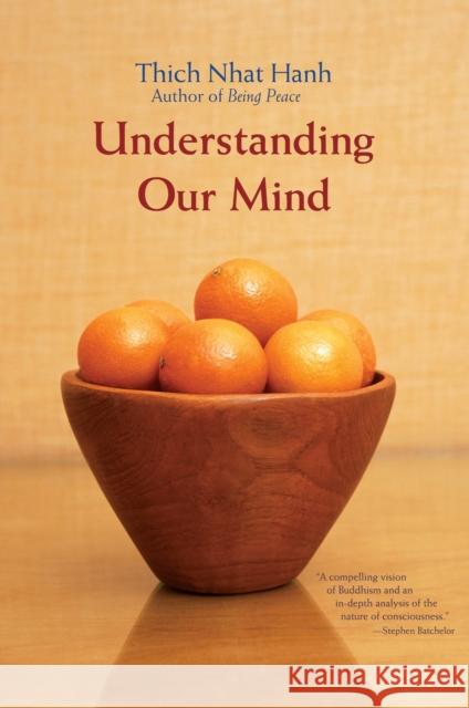 Understanding Our Mind: 50 Verses on Buddhist Psychology Nhat Hanh, Thich 9781888375305 Parallax Press - książka