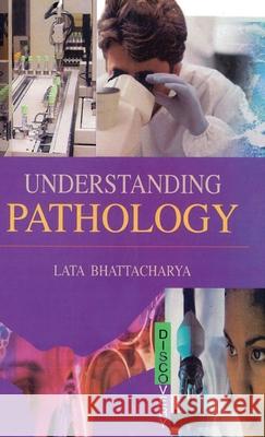 Understanding Pathology L. Bhattacharya 9788183565264 Discovery Publishing House Pvt Ltd - książka