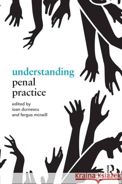 Understanding Penal Practice Ioan Durnescu Fergus McNeill 9781138922419 Routledge - książka