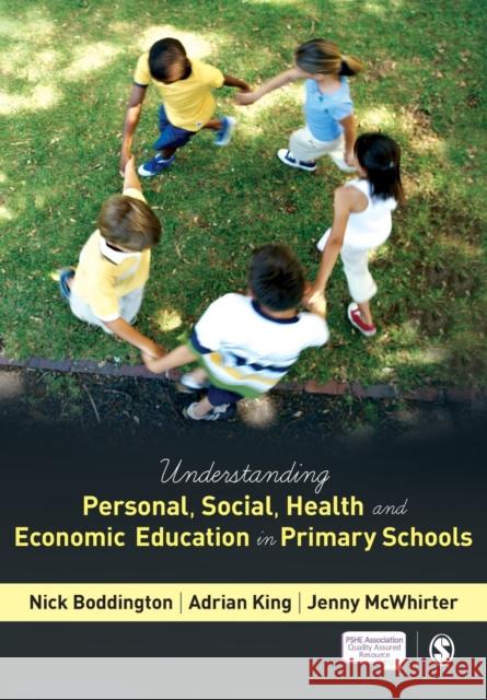 Understanding Personal, Social, Health and Economic Education in Primary Schools Nick Boddington 9781446268759 Sage Publications Ltd - książka