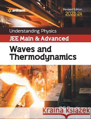 Understanding Physics JEE Main and Advanced Waves and Thermodynamics 2023-24 DC Pandey   9789388127271 Arihant Publication India Limited - książka