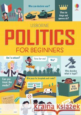 Understanding Politics and Government Rosie Hore Alex Frith Louie Stowell 9781805074779 Usborne Books - książka