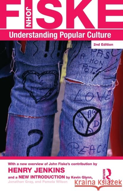 Understanding Popular Culture  Fiske 9780415596534  - książka