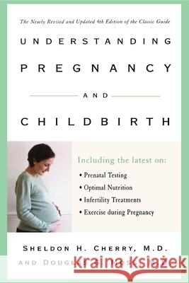 Understanding Pregnancy and Childbirth Sheldon H. Cherry 9781620456330 John Wiley & Sons - książka