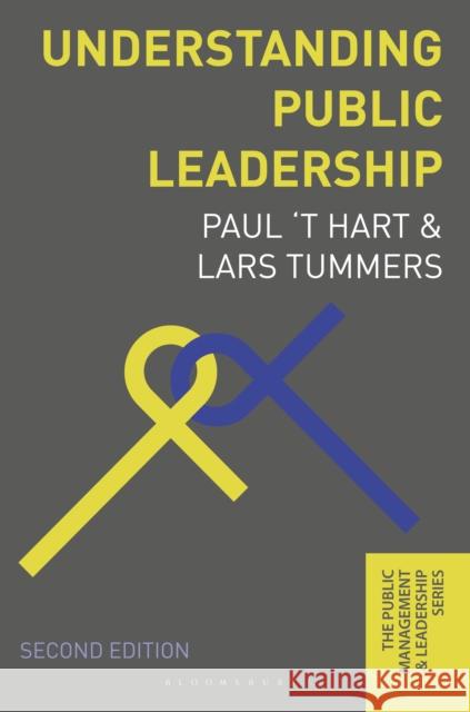 Understanding Public Leadership Paul 't Hart, Lars Tummers 9781352007459 Macmillan International Higher Education (JL) - książka