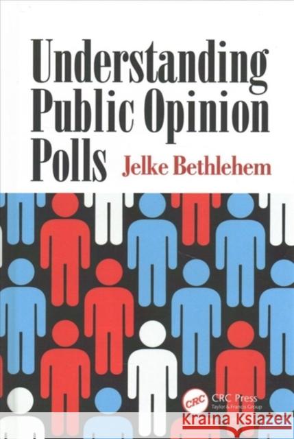 Understanding Public Opinion Polls Jelke Bethlehem 9781138066557 CRC Press - książka