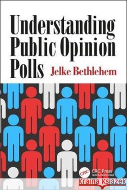 Understanding Public Opinion Polls Jelke Bethlehem 9781498769747 CRC Press - książka