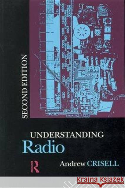 Understanding Radio Andrew Crisell 9781138172128 Routledge - książka