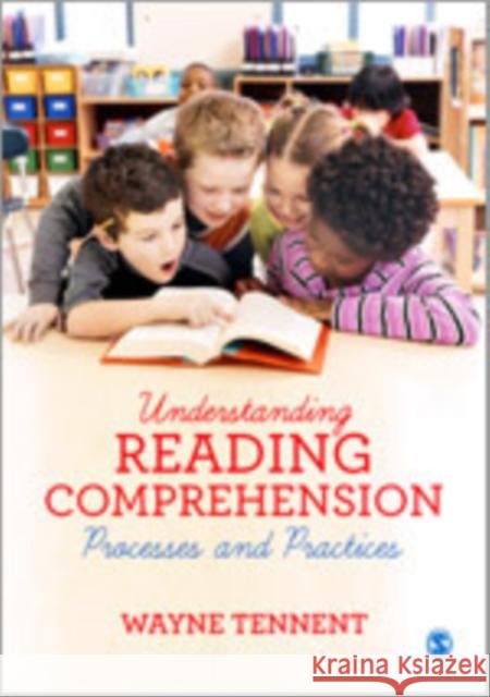 Understanding Reading Comprehension: Processes and Practices Wayne Tennent 9781446273173 Sage Publications (CA) - książka