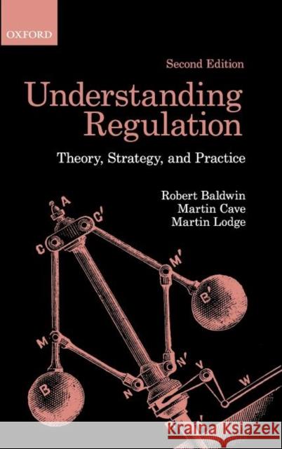 Understanding Regulation: Theory, Strategy, and Practice Baldwin, Robert 9780199576081  - książka