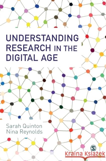 Understanding Research in the Digital Age Sarah Quinton Nina Reynolds 9781473978812 Sage Publications Ltd - książka