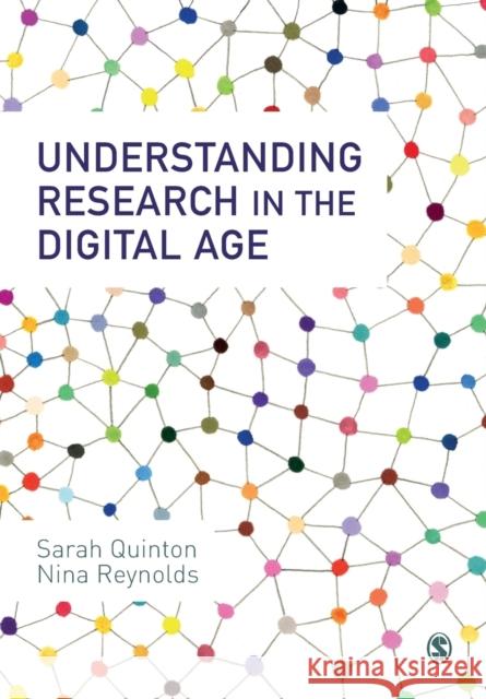 Understanding Research in the Digital Age Sarah Quinton Nina Reynolds 9781473978829 Sage Publications Ltd - książka