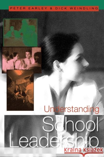 Understanding School Leadership Peter Earley Dick Weindling 9780761943716 Paul Chapman Publishing - książka