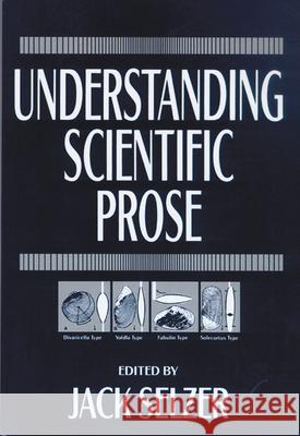 Understanding Scientific Prose Jack Selzer 9780299139049 University of Wisconsin Press - książka