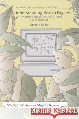 Understanding Search Engines: Mathematical Modeling and Text Retrieval Michael W. Berry Murray Browne 9780898715811 Society for Industrial and Applied Mathematic - książka
