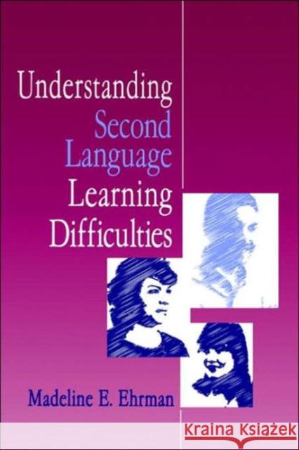 Understanding Second Language Learning Difficulties Madeline E. Ehrman 9780761901914 Sage Publications - książka