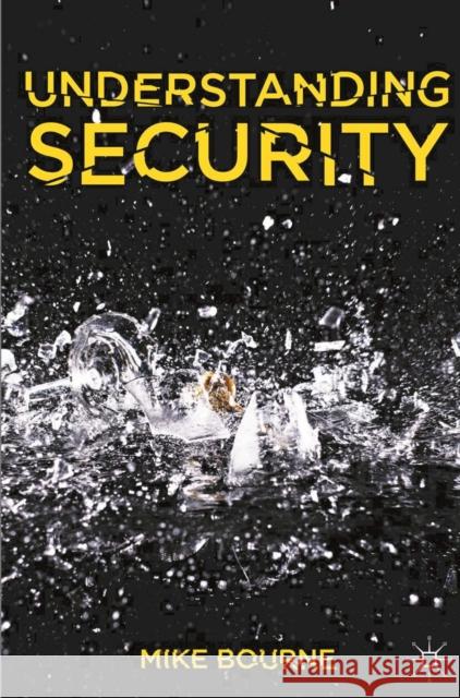 Understanding Security Mike Bourne 9780230291249 Palgrave MacMillan - książka