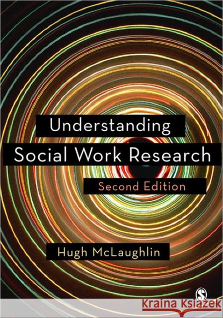 Understanding Social Work Research Hugh McLaughlin 9780857028723 Sage Publications Ltd - książka