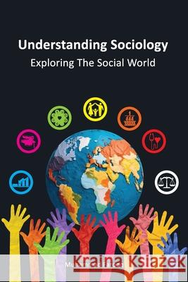 Understanding Sociology - Exploring The Social World Muhammad Farooq 9789690028785 65595: Ferozsons - książka