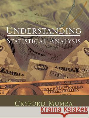 Understanding Statistical Analysis Cryford Mumba 9781426988325 Trafford Publishing - książka