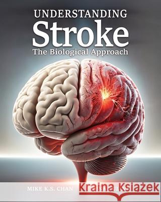 Understanding Stroke - The Biological Approach Mike K Dina Tulina 9781662963216 European Wellness Academy - książka