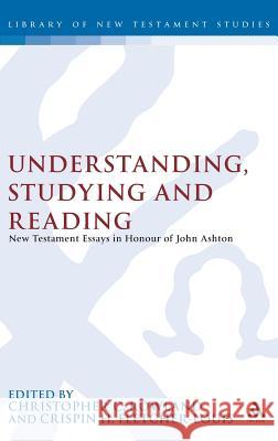 Understanding, Studying and Reading: New Testament Essays in Honour of John Ashton Rowland, Christopher 9781850758280 Sheffield Academic Press - książka