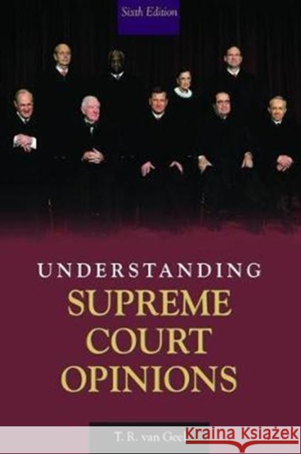 Understanding Supreme Court Opinions T. R. Van Geel 9781138474000 Routledge - książka