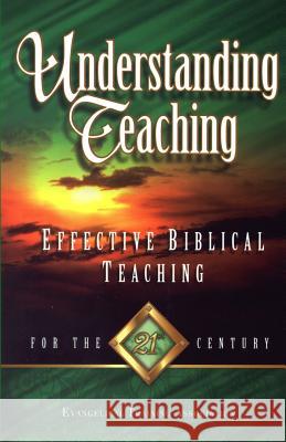 Understanding Teaching: Effective Bible Teaching for the 21st Century Gregory C. Carlson Gergory C. Carlson Dr Gregory C. Carlson 9780910566735 Evangelical Training Association - książka