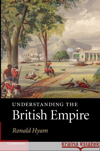 Understanding the British Empire Ronald Hyam 9780521132909  - książka