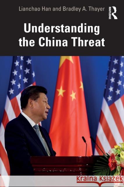 Understanding the China Threat Lianchao Han Bradley A. Thayer 9781032255071 Taylor & Francis Ltd - książka