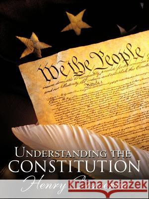 Understanding the Constitution Henry Conserva 9781463413835 Authorhouse - książka