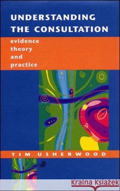 Understanding the Consultation Usherwood, Tim 9780335199983  - książka