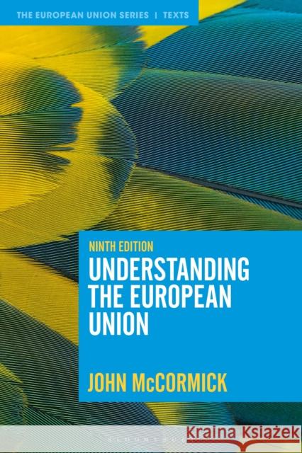 Understanding the European Union John (Indiana University, USA) McCormick 9781350517066 Bloomsbury Academic - książka