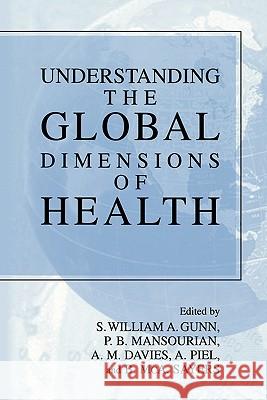 Understanding the Global Dimensions of Health Anthony Piel 9781441936882 Not Avail - książka