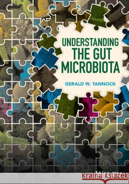 Understanding the Gut Microbiota G. W. Tannock 9781118801420 Wiley - książka