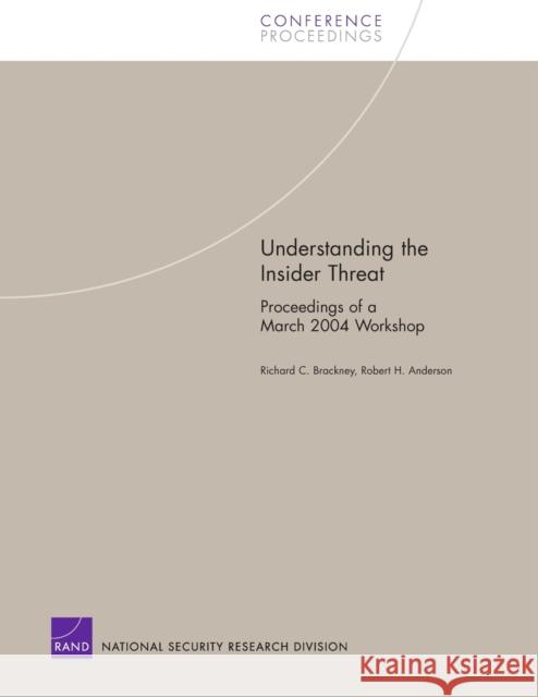 Understanding the Insider Threat: Proceedings of a March 2004 Workshop Anderson, Robert H. 9780833036803 RAND - książka