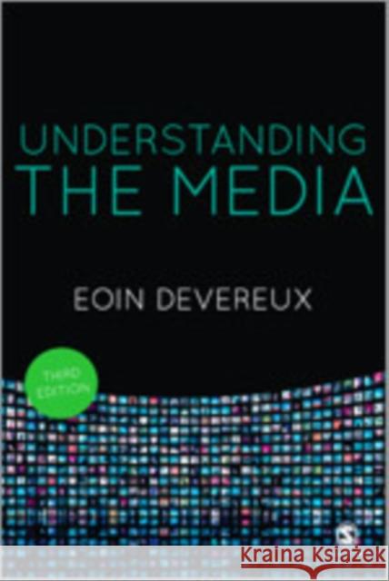 Understanding the Media Eoin Devereux 9781446248799 Sage Publications (CA) - książka