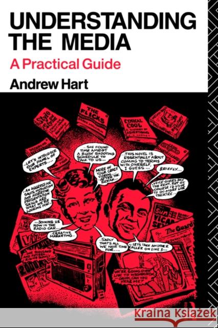 Understanding the Media: A Practical Guide Hart, Andrew 9780415057134 Routledge - książka