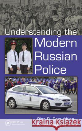 Understanding the Modern Russian Police Michael Reynold 9781439803486 CRC Press - książka