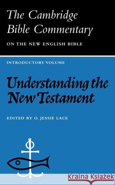 Understanding the New Testament  9780521092814 CAMBRIDGE UNIVERSITY PRESS - książka