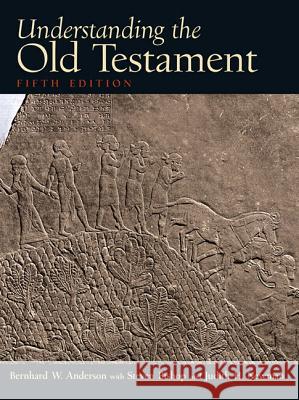 Understanding the Old Testament Bernhard W. Anderson Steven Bishop Judith H. Newman 9780130923806 Prentice Hall - książka