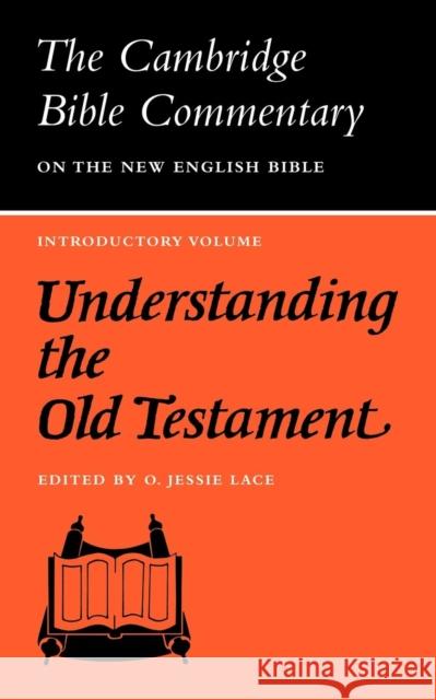 Understanding the Old Testament O. Jessie Lace 9780521096911 Cambridge University Press - książka