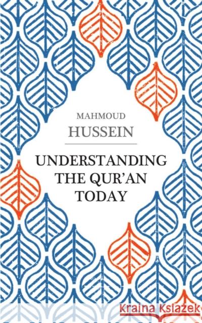 Understanding the Qur'an Today Mahmoud Hussein 9780863568497  - książka