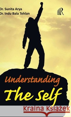 Understanding The Self (1) Sunita Arya 9789385958595 Friends Publications India - książka