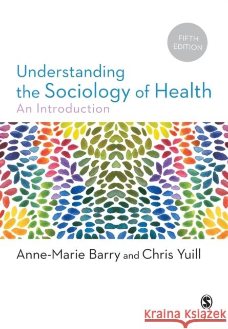 Understanding the Sociology of Health: An Introduction Chris Yuill 9781526497536 Sage Publications Ltd - książka