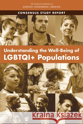 Understanding the Well-Being of Lgbtqi+ Populations National Academies of Sciences Engineeri Division of Behavioral and Social Scienc Committee on Population 9780309680813 National Academies Press - książka